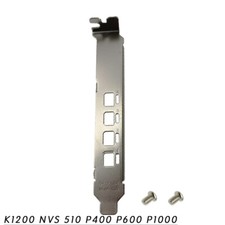 Full Height Bracket for NVIDIA Quadro K1200 NVS 510 P400 P600 P1000 New