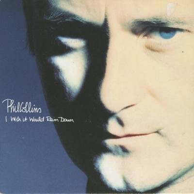 Phil Collins - I Wish It Would Rain Down (VINYL)
