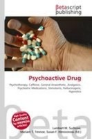Psychoactive Drug Lambert M. Surhone