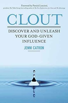 Clout: Discover and Unleash Your - Hardcover, by Catron Jenni - Very Good