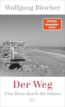 Der Weg: Eine Reise durch die Sahara von Büscher, W... | Buch | Zustand sehr gut
