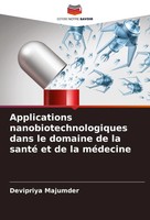 Applications Nanobiotechnologiques Dans Le Domaine De La Santé Et De La MéDecine