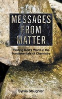 Messages From Matter Finding God's Word In The Fundamentals Of Chemistry Buch