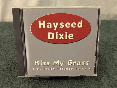 Hayseed Dixie - Kiss My Grass - Hillbilly Tribute to Kiss - Free Shipping