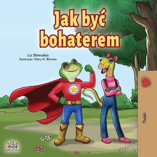Thumbnail - Liz Shmuilov Kidkiddos B Being A Superhero (polish Book For Child