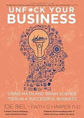 Unfuck Your Business: Using Math - Paperback, by Biel Joe; Harper - Very Good