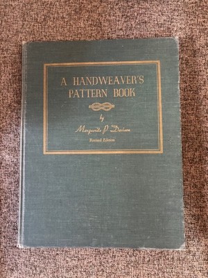 A Handweaver's Pattern Book by Marguerite Porter Davison, 4th Printing 1955