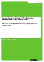 Sistema De Seguridad AutóNomo Para Casa HabitacióN (Buch)