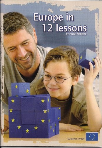 EUROPE IN 12 LESSONS By Pascal Fontaine *Excellent Condition*
