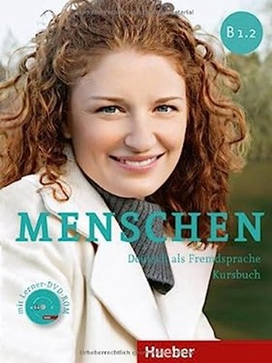 Menschen Sechsbandige Ausgabe: Kursbuch B1.2 MIT Dvd-rom German E