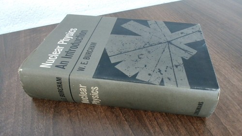 Kernphysik, W E Burcham, Longmans, 1967, Hardcover