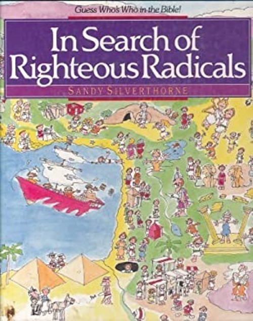 In Search of Righteous Radicals Hardcover Sandy SilverthorneFree US Delivery | ISBN:0890819866