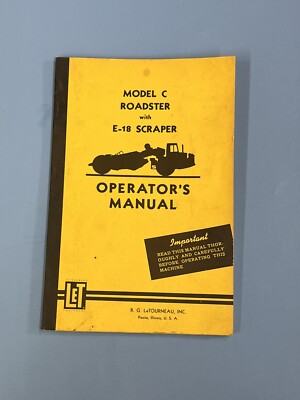 LETOURNEAU WESTINGHOUSE MODEL C ROADSTER W/ E-16 SCRAPER OPERATORS MANUAL-rare