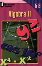 A HOMEWORK BOOKLET ALGEBRA II HOMEWORK By Chad Helgeson