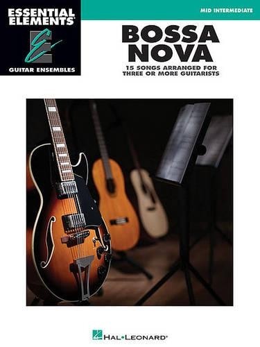 Essential Elements Guitar Ens - Bossa Nova (Tascabile)