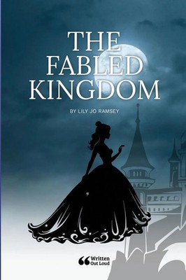 The Fabled Kingdom | Lily Jo Ramsey (u. a.) | Taschenbuch | Englisch | 2024