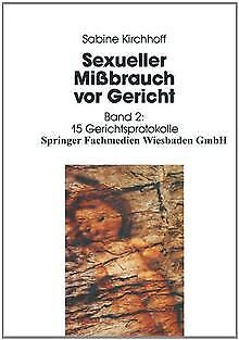 Sexueller Mißbrauch vor Gericht II. Materialienband: 15 ... | Buch | Zustand gut - Sabine Kirchhoff