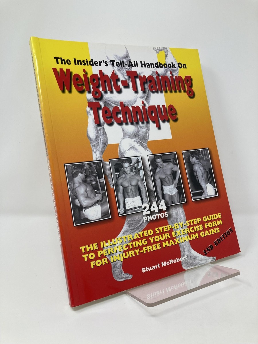 Insider's Tell-All Handbook on Weight-Training Technique by Stuart McRobert