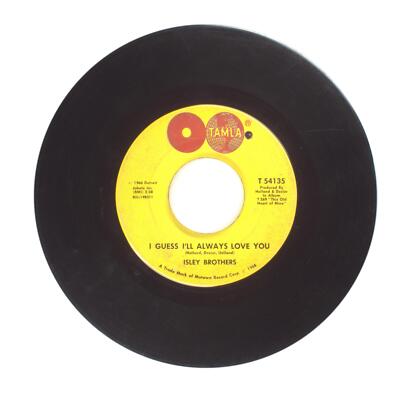 ISLEY BROTHERS - I GUESS I'LL ALWAYS LOVE YOU; I HEAR A SYMPHONY - 45 RPM 7''