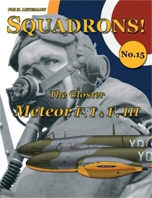 The Gloster Meteor F.I & F.III (Paperback or Softback)