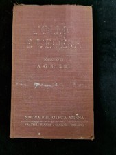 Libro Antico. L'Olmo E L'Edera. A. G. Barilli.  Milano 1934