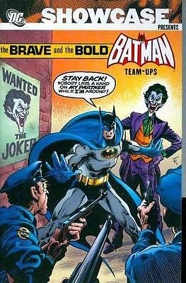 SHOWCASE PRESENTS: BRAVE AND THE BOLD - BATMAN TEAM-UPS VOLUME 3 TP NEW DC
