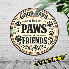 All You Need Is Love And A Dog Round Metal Sign Pet Decor 8x8