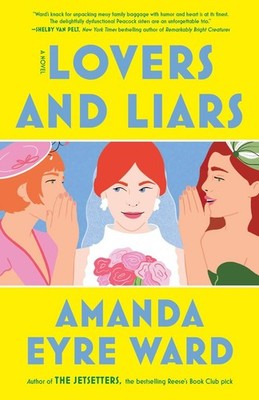 Lovers and Liars | nullAmanda Eyre Ward | nullenglisch