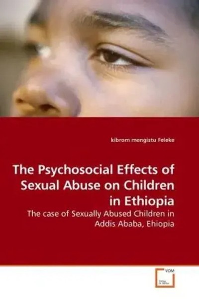 Kibrom Mengistu Feleke | The Psychosocial Effects Of Sexual Abuse On Children...-image