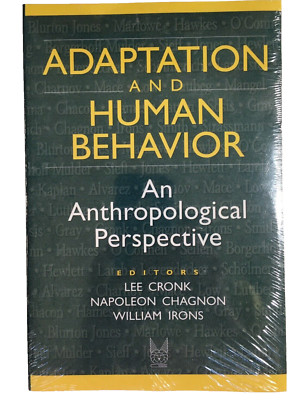 Adaptation and Human Behavior An Anthropological Perspective by N Chagnon New