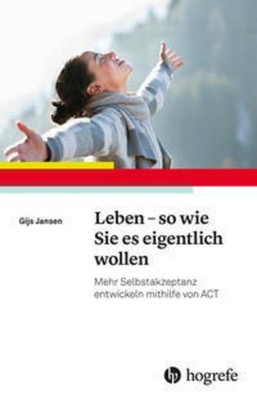 Leben - so wie Sie es eigentlich wollen Gijs Jansen