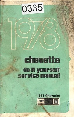 1978 Chevrolet Chevette Do-It-Yourself Service Manual Repair Book GM