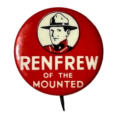 1930s Renfrew of the Mounted Radio Program Premium 1.25" Celluloid Pinback