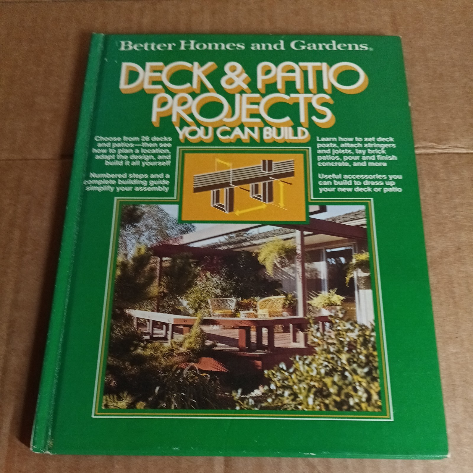 Better Homes and Gardens Deck and Patio Projects You Can Build 1977