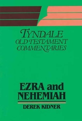 TOTC: Ezra and Nehemiah (Tyndale Comme..., Derek Kidner