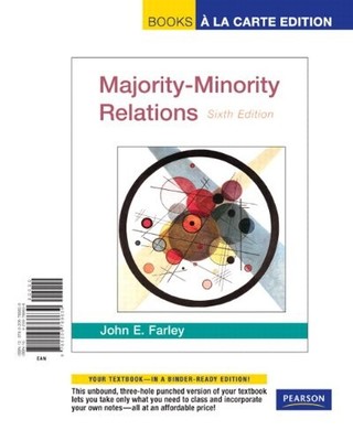 MAJORITY-MINORITY RELATIONS, BOOKS A LA CARTE EDITION (6TH By John E. Farley