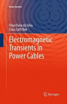 Electromagnetic Transients in Power Cables by Claus Leth Bak (English) Paperback
