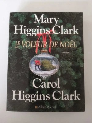 MARY HIGGINS CLARK - LE VOLEUR DE NOEL - Broché ALBIN MICHEL 2004 - Photo 1/2