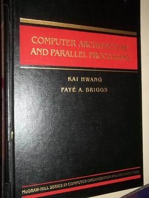 Computer Architecture and Parallel Processing
