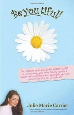 BeYOUtiful! The Ultimate Girl's and Young Woman's Guide to Discovering Yo - GOOD