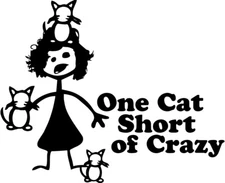 One Cat Short of Crazy vinyl decal sticker humor stick figure car family hoarder