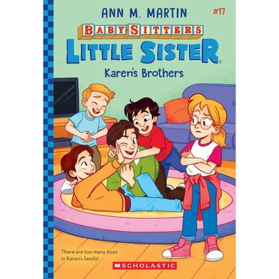 The Baby-Sitters Little Sister #17 : Karen's Brothers by Ann M