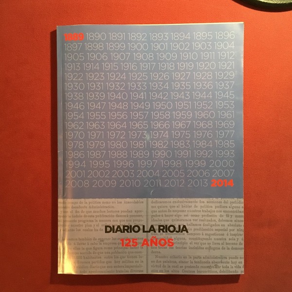 DIARIO LA RIOJA. EDICIÓN ESPECIAL 125 ANIVERSARIO DEL PERIÓDICO. 2014