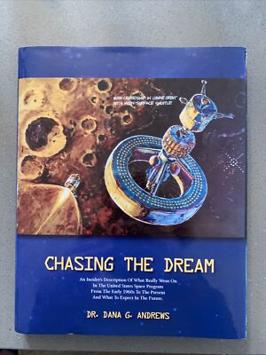 Chasing the Dream  Insider s Description of What Really Went On HC DANA ANDREWS