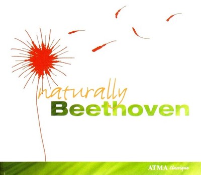 Naturally Beethoven - Symphony No.7, Septet (CD, Atma, 2008)
