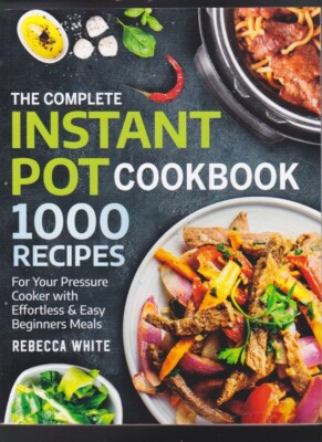 #ad #ad The Complete Instant Pot Cookbook 1000 Recipes: For Your Pressure Cooker 2020 LN $6.40