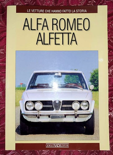 Giancarlo Catarsi, ALFA ROMEO ALFETTA. Vetture che hanno fatto storia. Nada 1994 - Picture 2 of 17