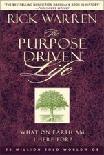 The Purpose Driven Life - Hardcover By Rick Warren - VERY GOOD