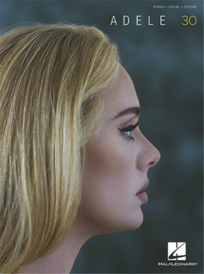 Adele - 30 - Songbook  Piano Vocal Guitar PORTOFRREI VOM MUSIKFACHHÄNDLER
