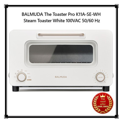 BALMUDA The Toaster Pro K11A-SE-WH Steam Toaster White 100VAC 50 
